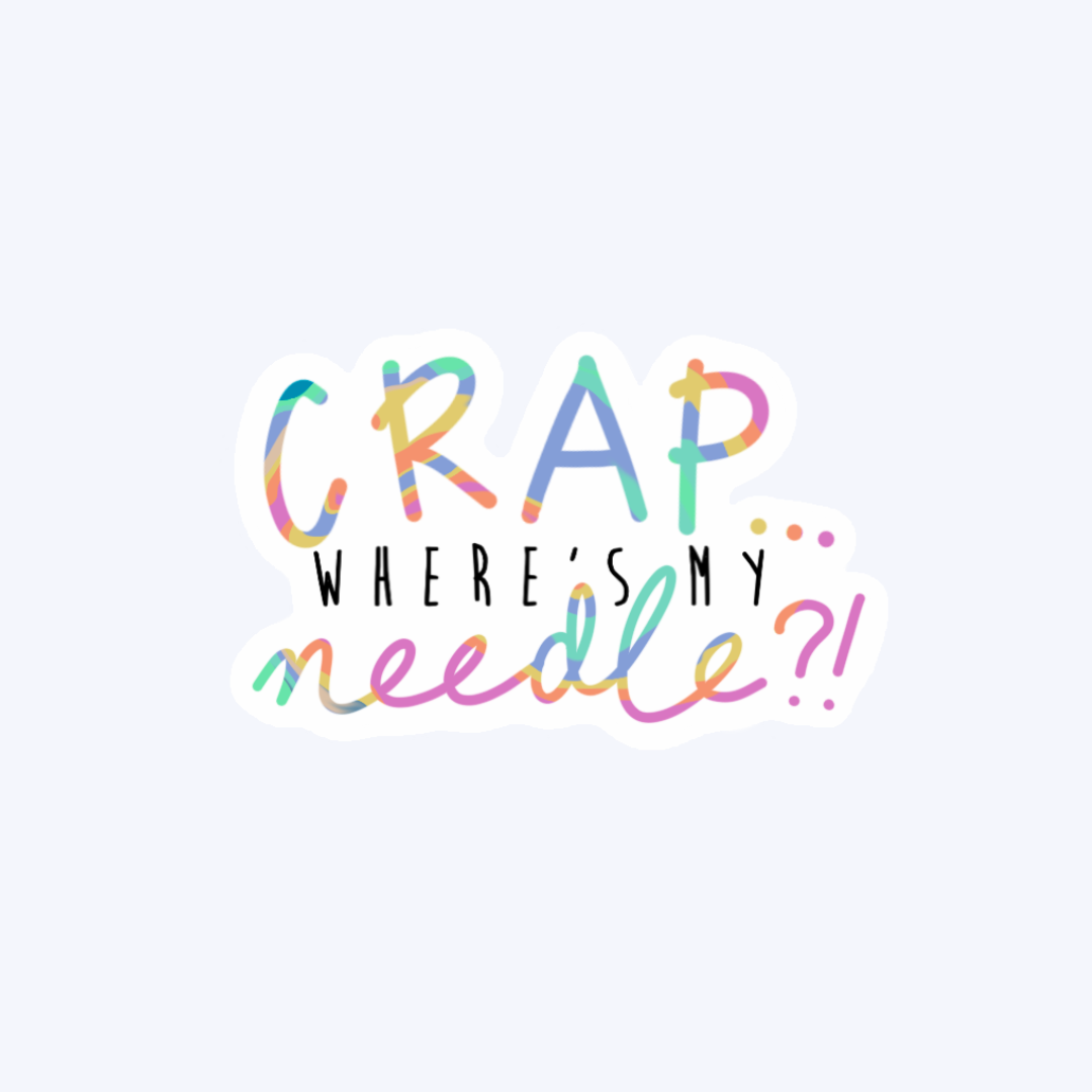 Crap Where is My Needle? Sticker