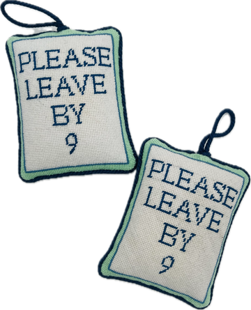 Please Leave by 9 - stitch & finished