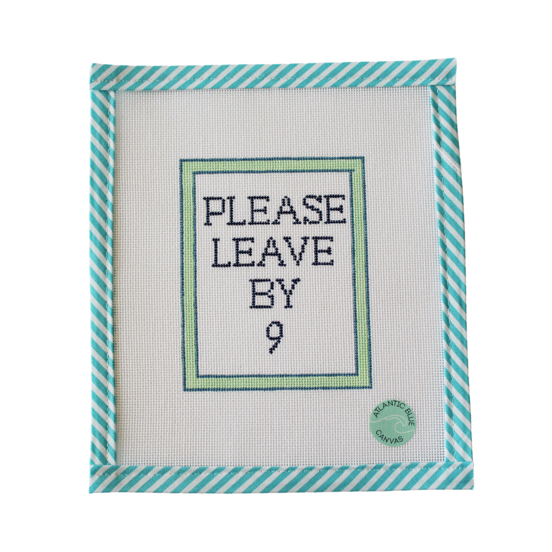 Please Leave By 9 - Atlantic Blue Canvas