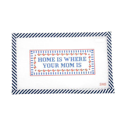 Home Is Where Your Mom Is