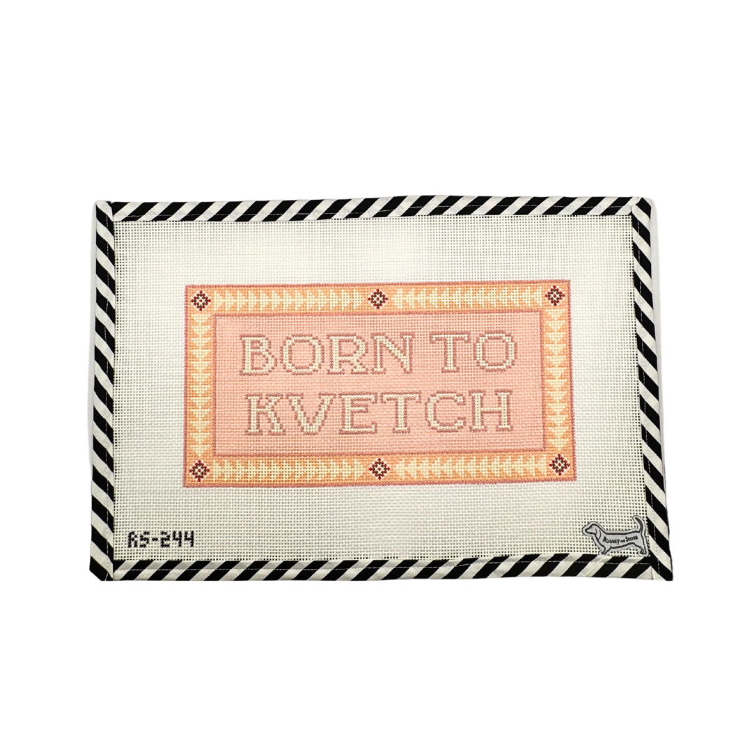 Born to Kvetch